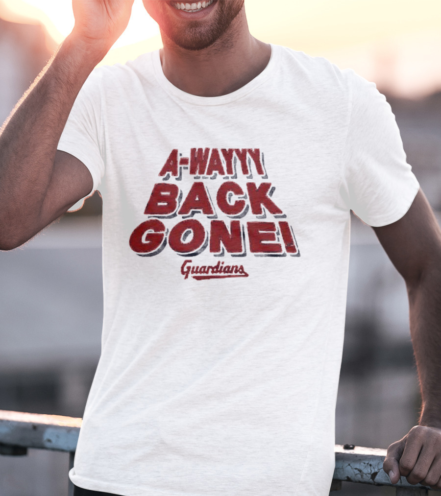 A-Wayyy Back Gone Guardians T-Shirt