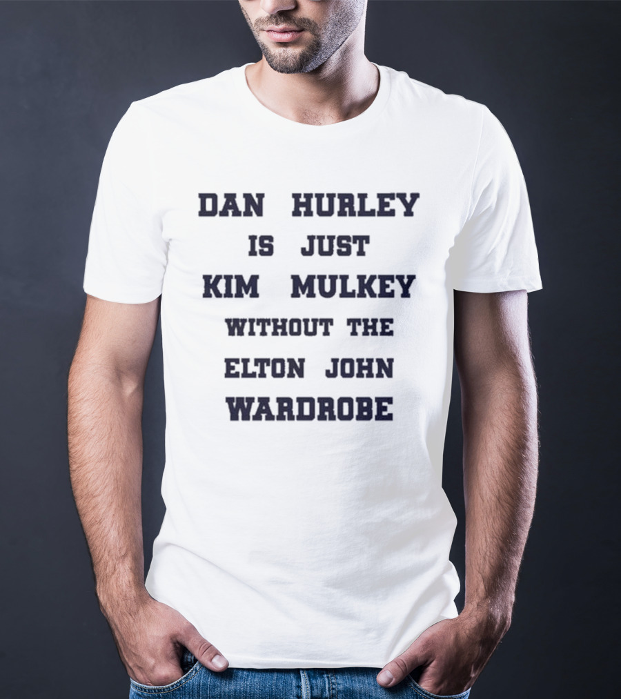 Dan Hurley Is Just Kim Mulkey Without The Elton John Wardrobe T-Shirt
