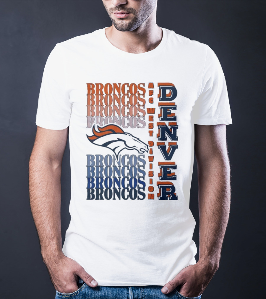 Denver Broncos AFC West Division Broncos Broncos Broncos Denver T-Shirt
