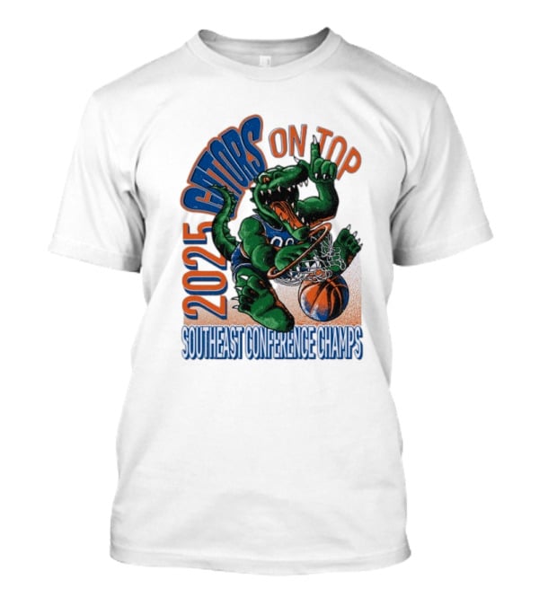 2025 Gators On Top Southeast Conference Champs T-Shirt