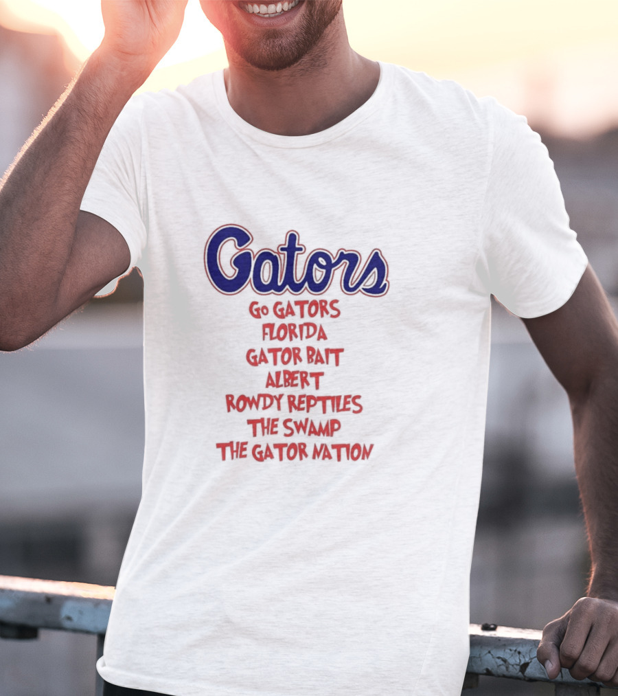 Gators Go Gators Florida Gator Bait Albert Rowdy Reptiles The Swamp The Gator Nation T-Shirt