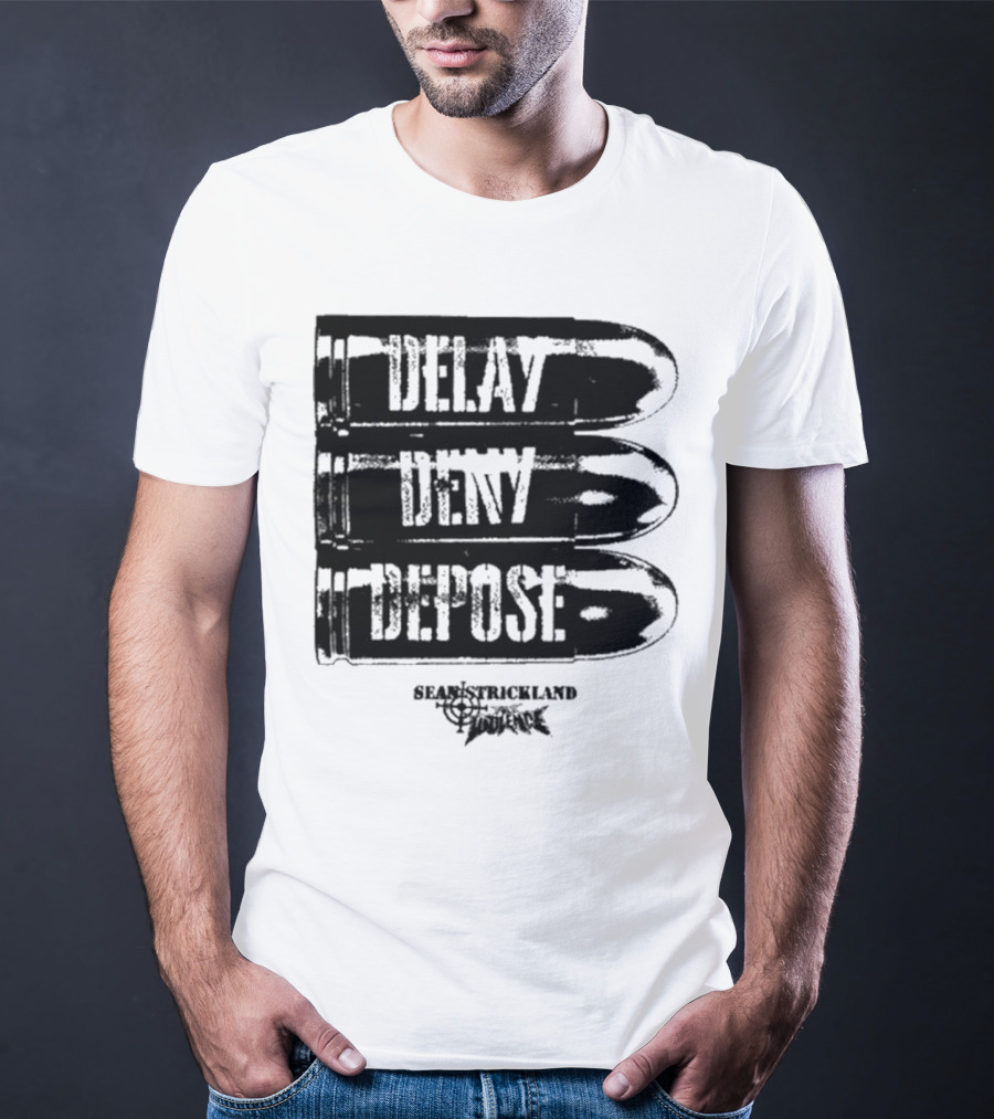 Full Violence X Sean Strickland Delay Deny Depose Heavyweight Fighting Champion T-Shirt