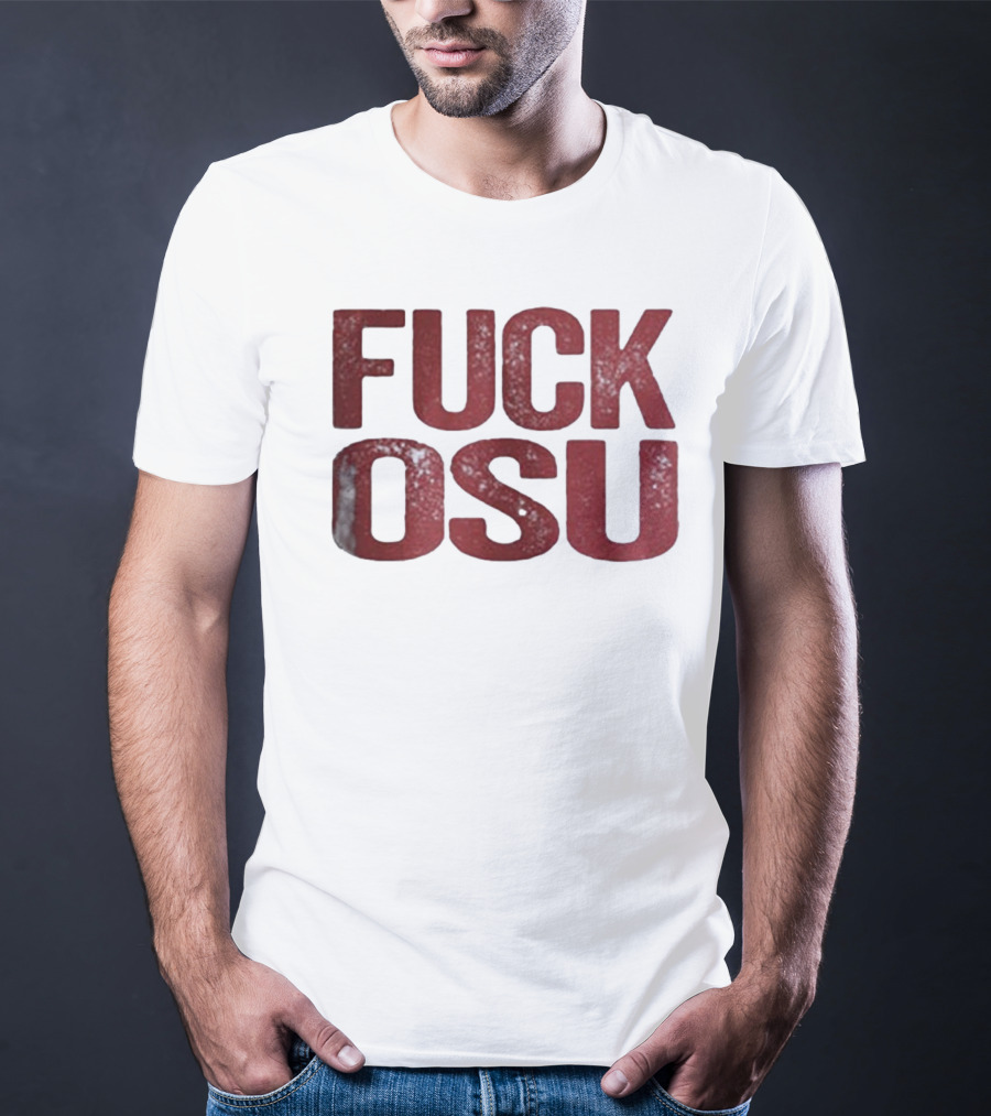 Funny Oklahoma Sooners FUCK OSU T-Shirt