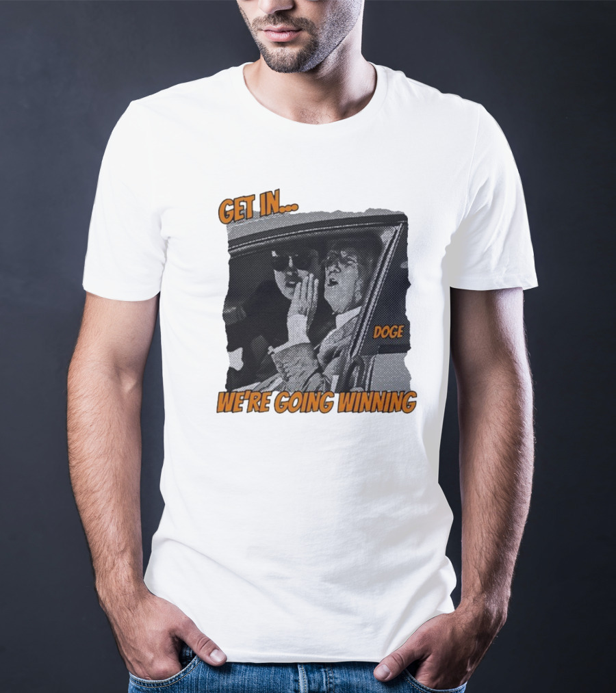 Get In We're Going Winning Doge Car Ride Retro Style T-Shirt