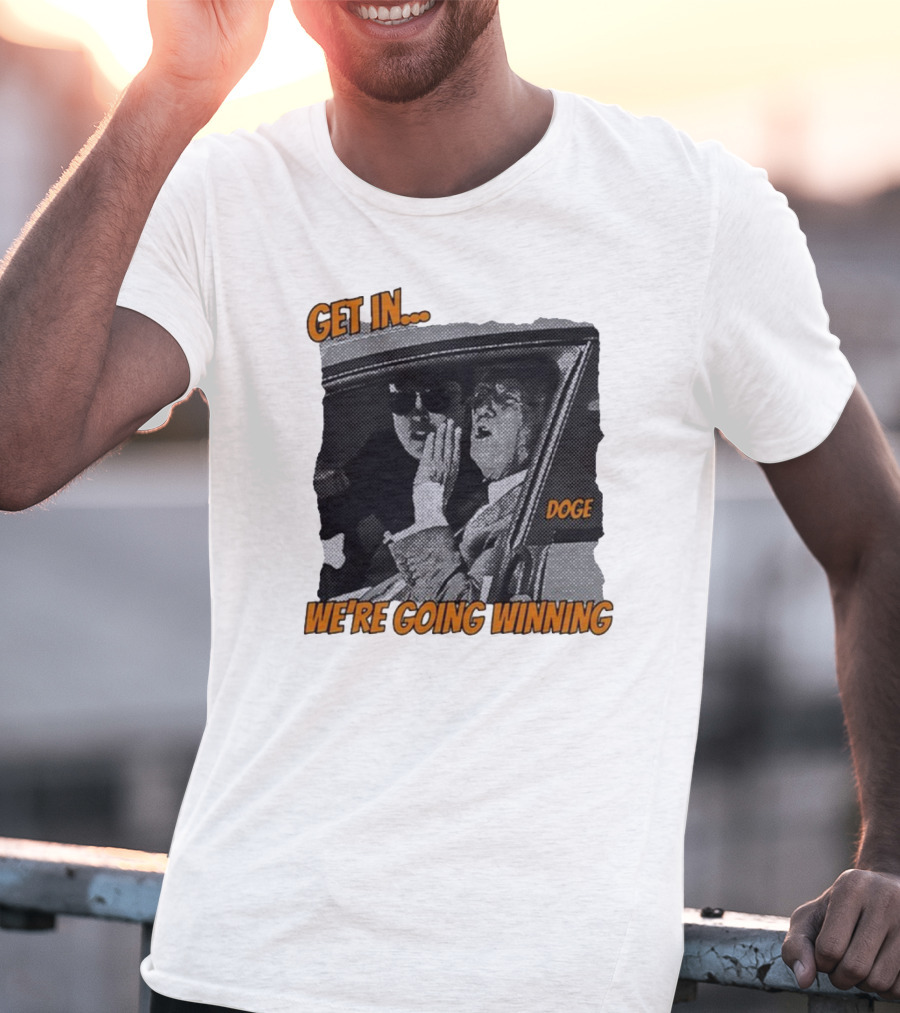 Get In We're Going Winning Doge Car Ride Retro Style T-Shirt