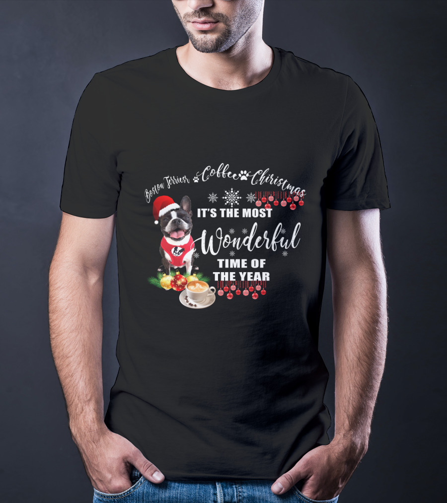 Boston Terrier Coffee Christmas It's The Most Wonderful Time Of The Year T-Shirt