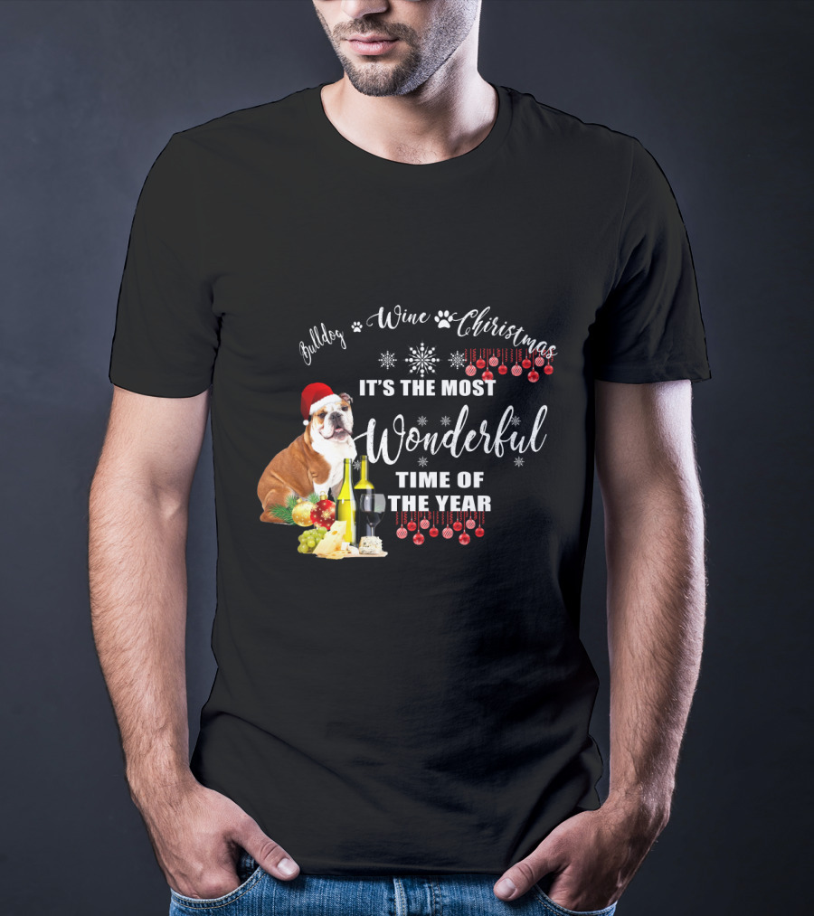 Bulldog Wine Christmas It's The Most Wonderful Time Of The Year T-Shirt