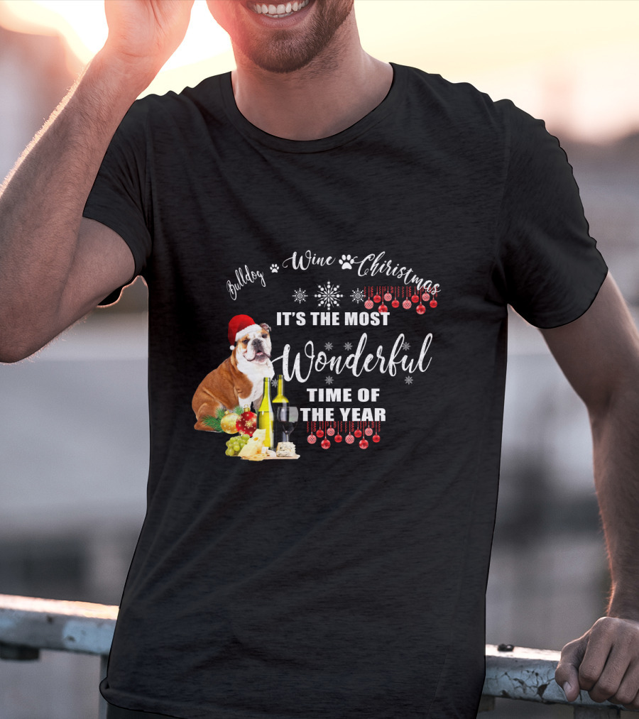 Bulldog Wine Christmas It's The Most Wonderful Time Of The Year T-Shirt