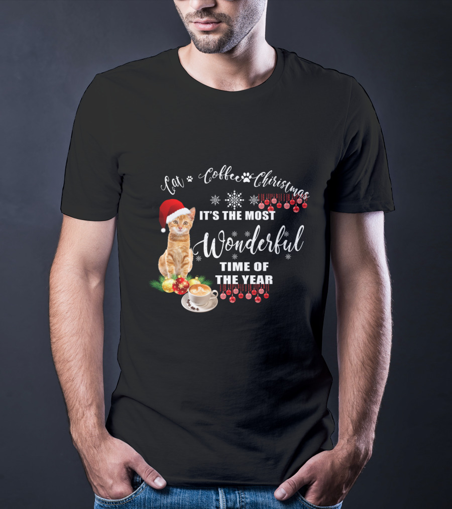 Cat Coffee Christmas It's The Most Wonderful Time Of The Year With Santa Hat And Ornaments T-Shirt