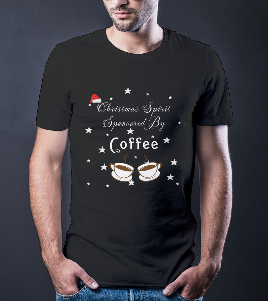 Festive Christmas Spirit Sponsored By Coffee With Santa Hat And Starry Coffee Cup T-Shirt