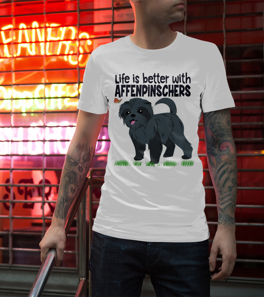 Life Is Better With Affenpinschers And Butterfly T-Shirt