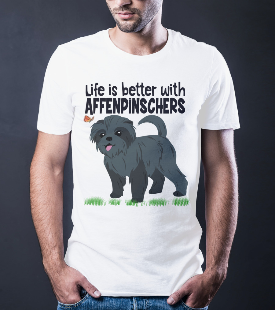 Life Is Better With Affenpinschers And Butterfly T-Shirt