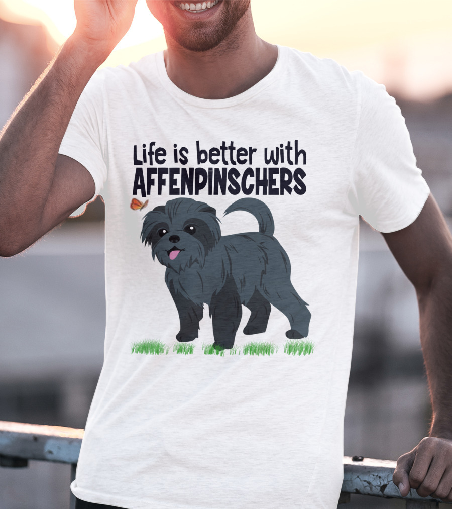 Life Is Better With Affenpinschers And Butterfly T-Shirt