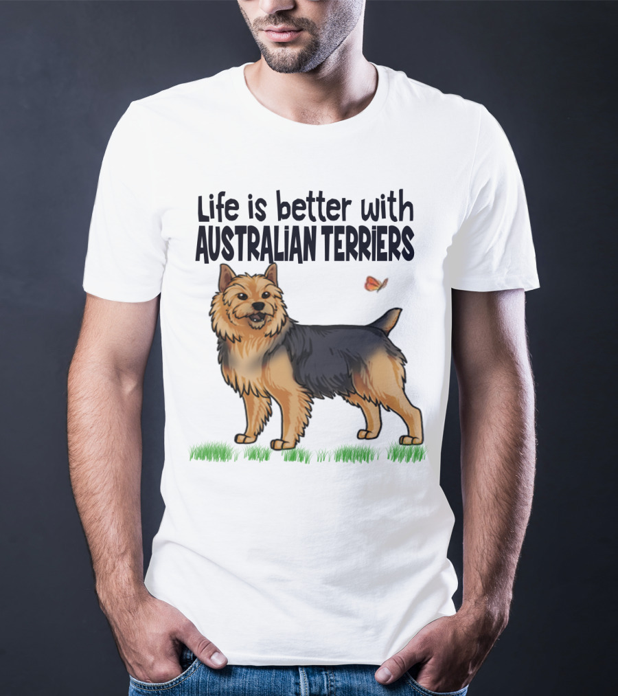 Life Is Better With Australian Terriers And Butterfly Companion T-Shirt
