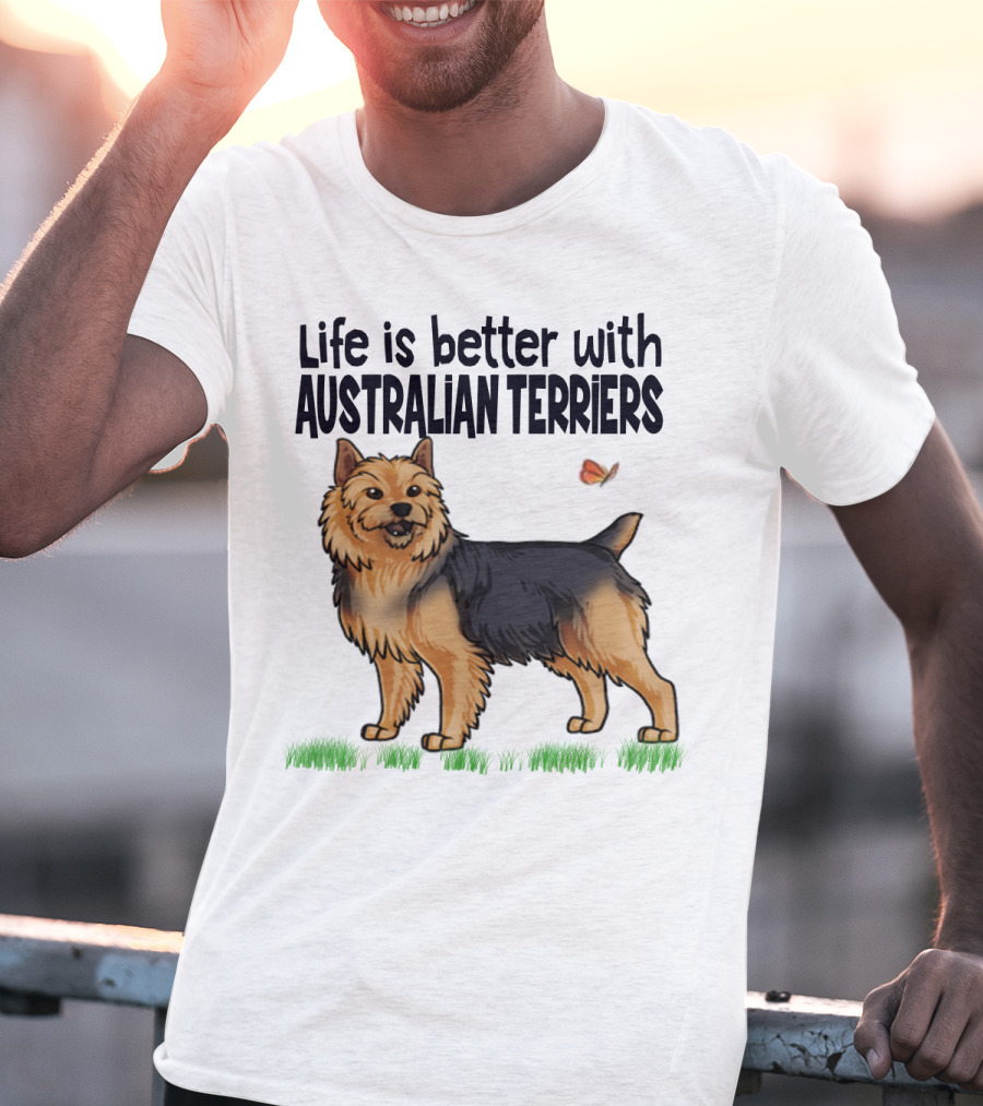 Life Is Better With Australian Terriers And Butterfly Companion T-Shirt