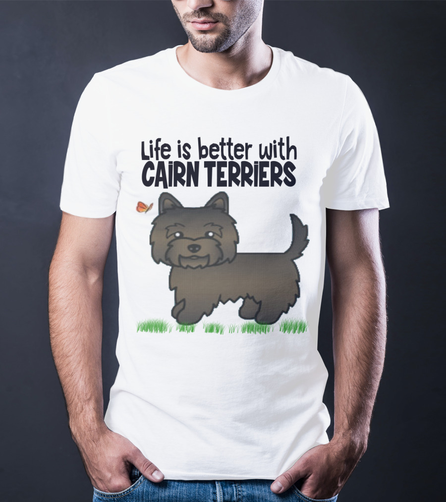 Life Is Better With Cairn Terriers Cute Dog And Butterfly T-Shirt