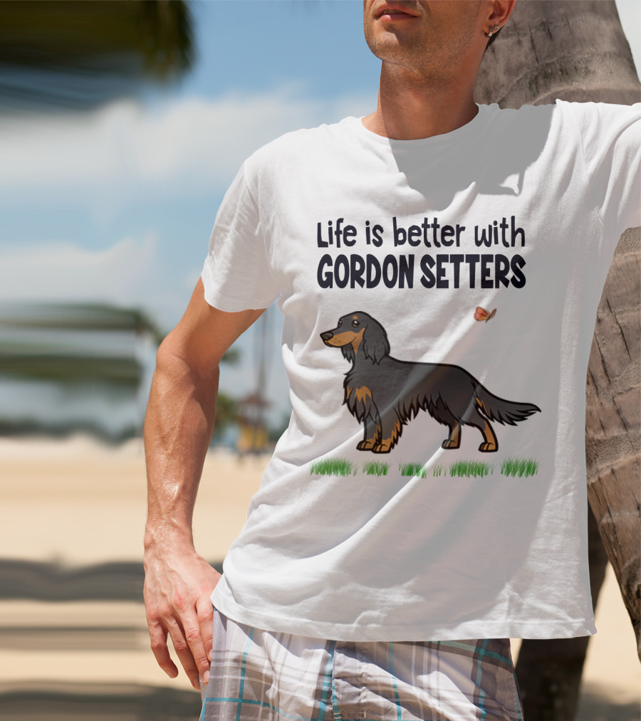 Life Is Better With Gordon Setters Charming Dog Illustration Featuring Butterfly And Grass T-Shirt
