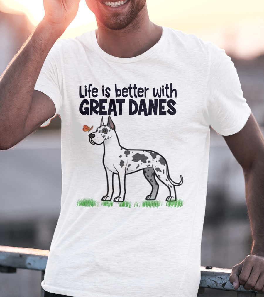 Life Is Better With Great Danes Illustrative Dog And Butterfly T-Shirt