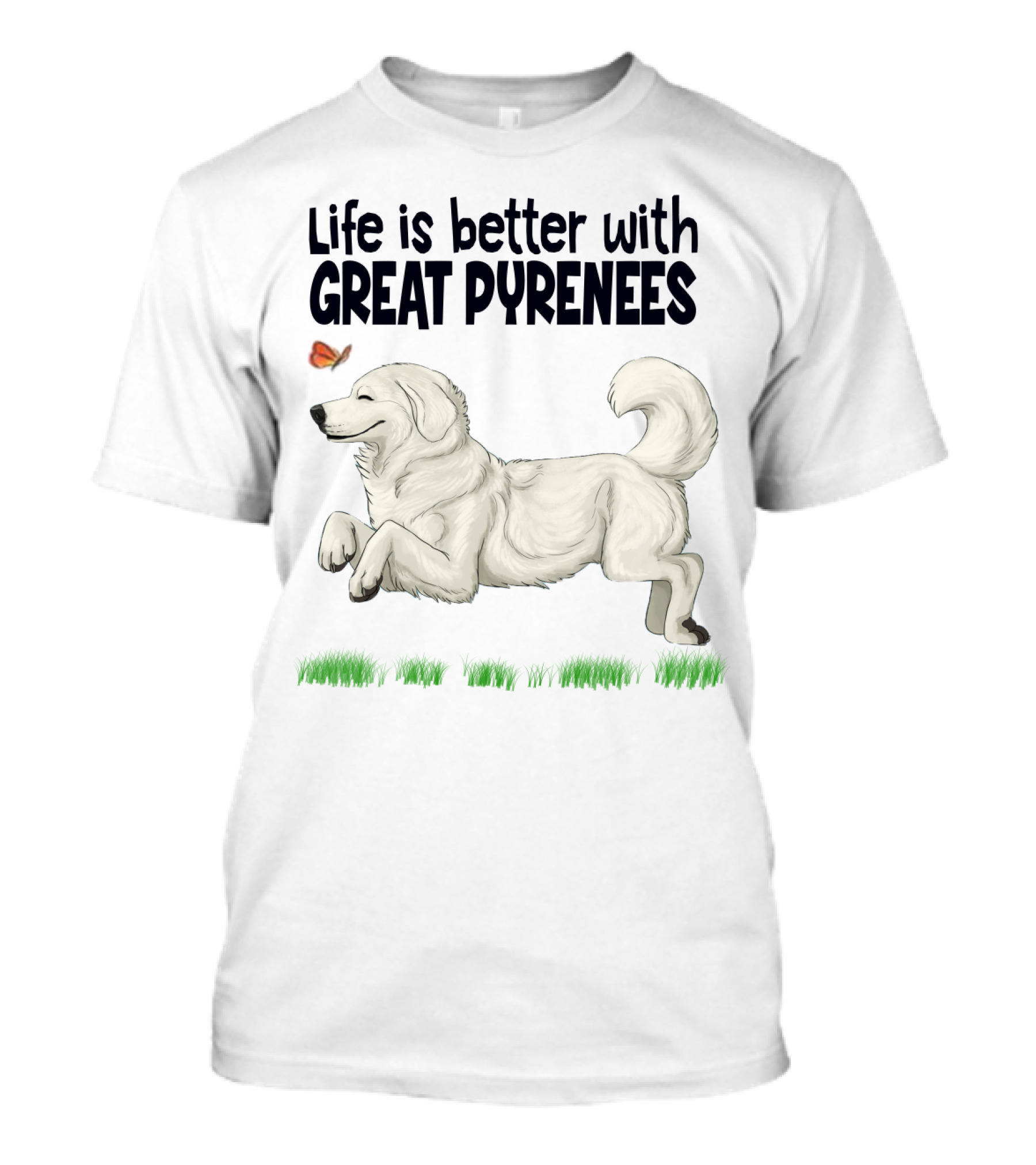 Life Is Better With Great Pyrenees Playful Dog And Butterfly T-Shirt