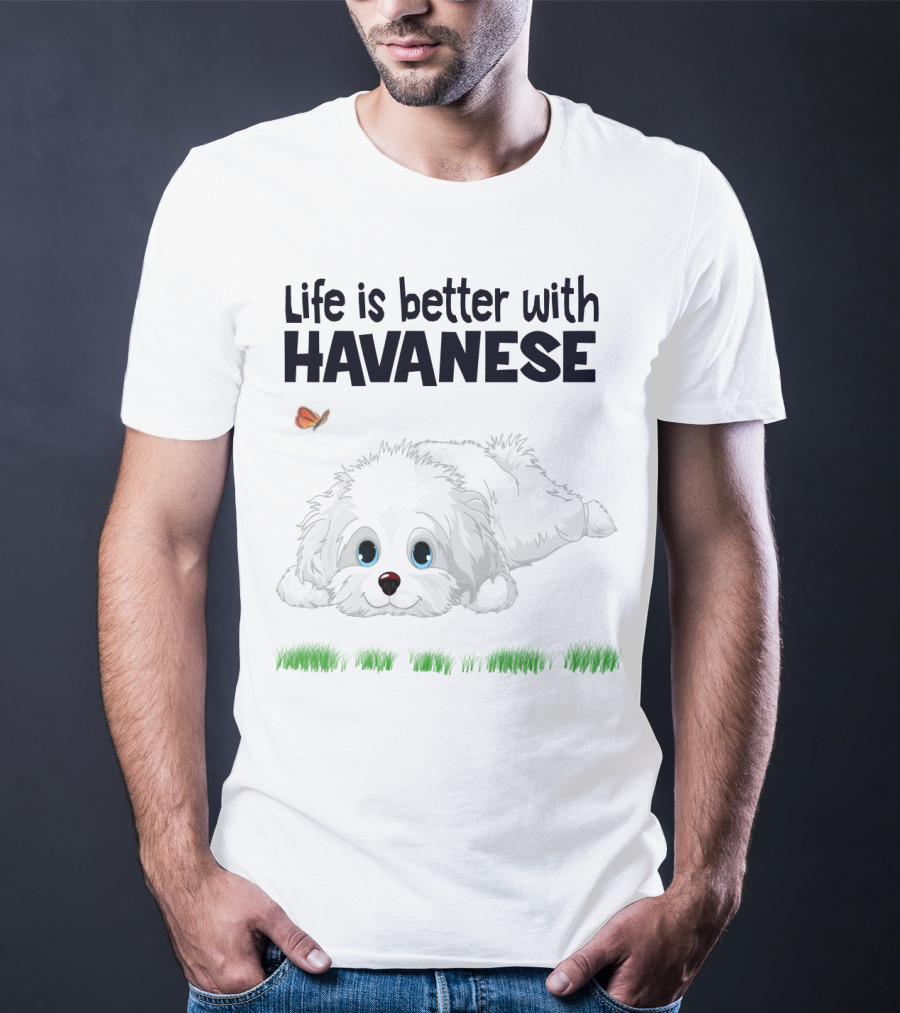 Life Is Better With Havanese Cute Dog And Butterfly Companion T-Shirt