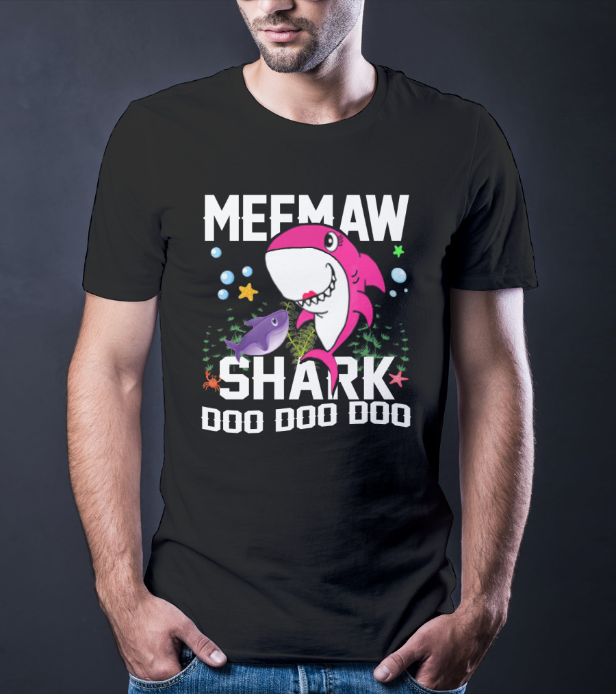 Meemaw Shark Doo Doo Doo Ocean Fun With Grandpa Mommy Daddy T-Shirt