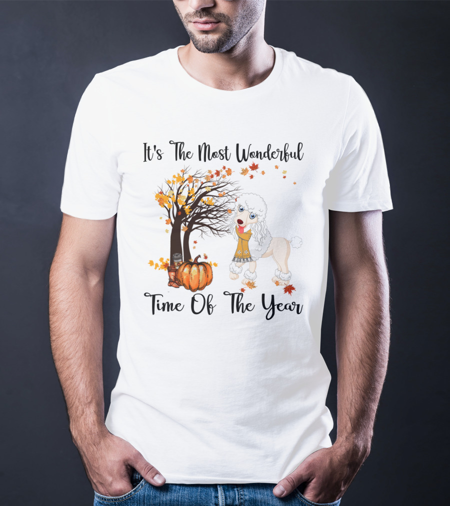 It's The Most Wonderful Time Of The Year Poodle Autumn Leaves Pumpkin Tree T-Shirt
