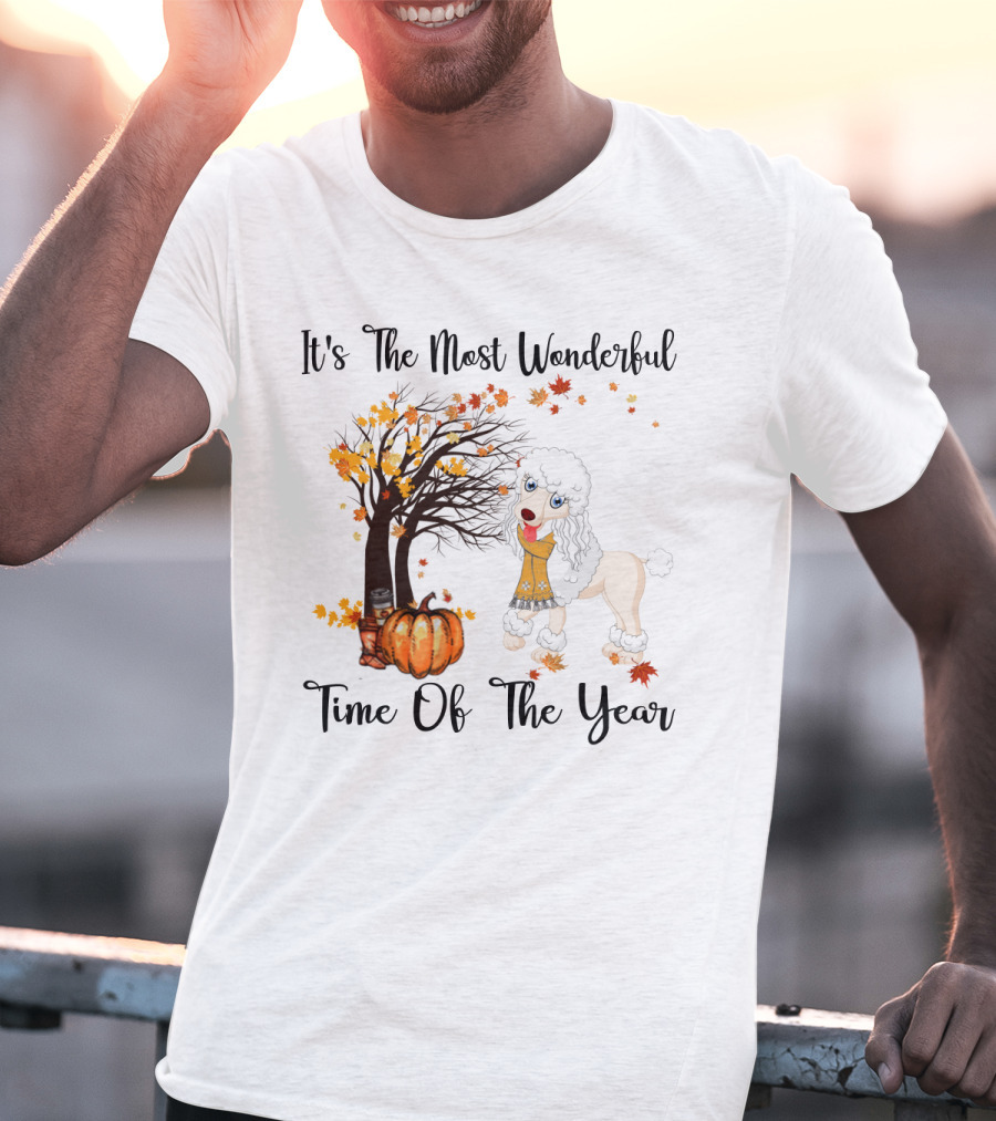 It's The Most Wonderful Time Of The Year Poodle Autumn Leaves Pumpkin Tree T-Shirt