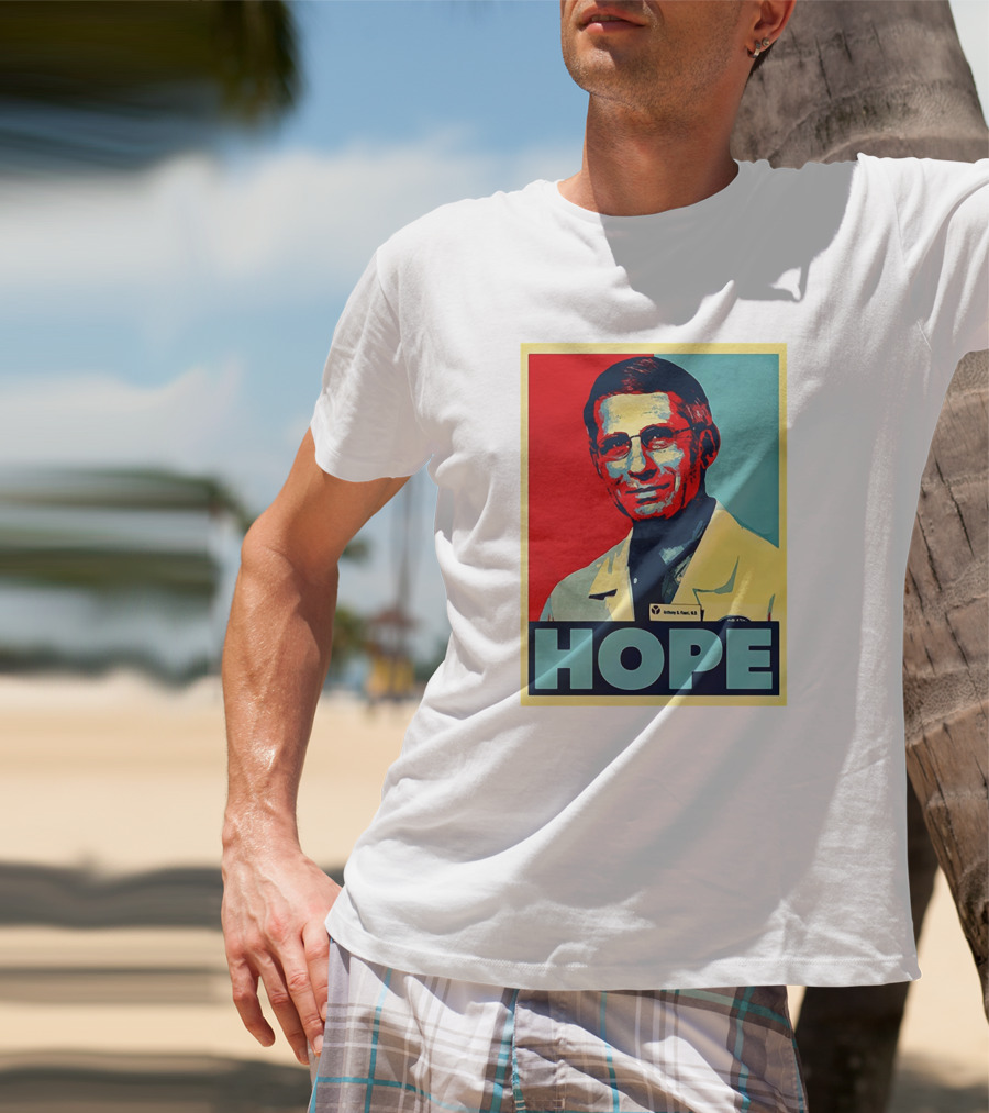 Dr Anthony Fauci HOPE T-Shirt
