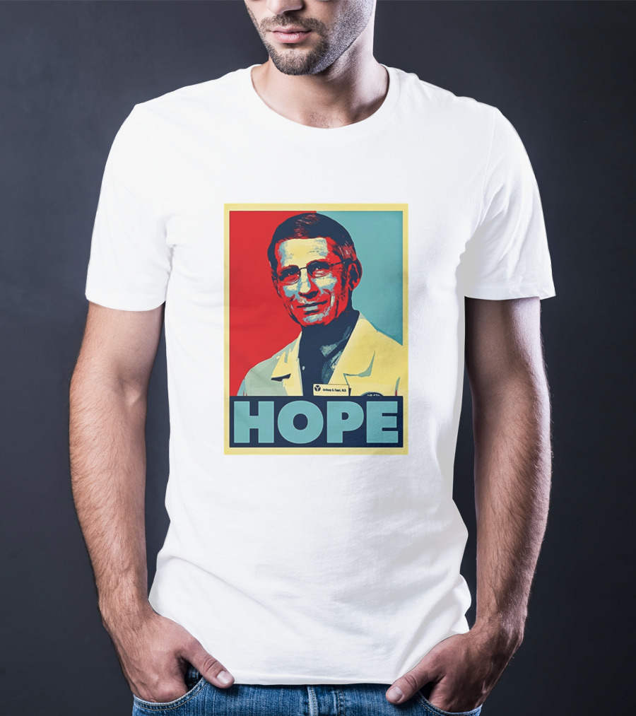 Dr Anthony Fauci HOPE T-Shirt