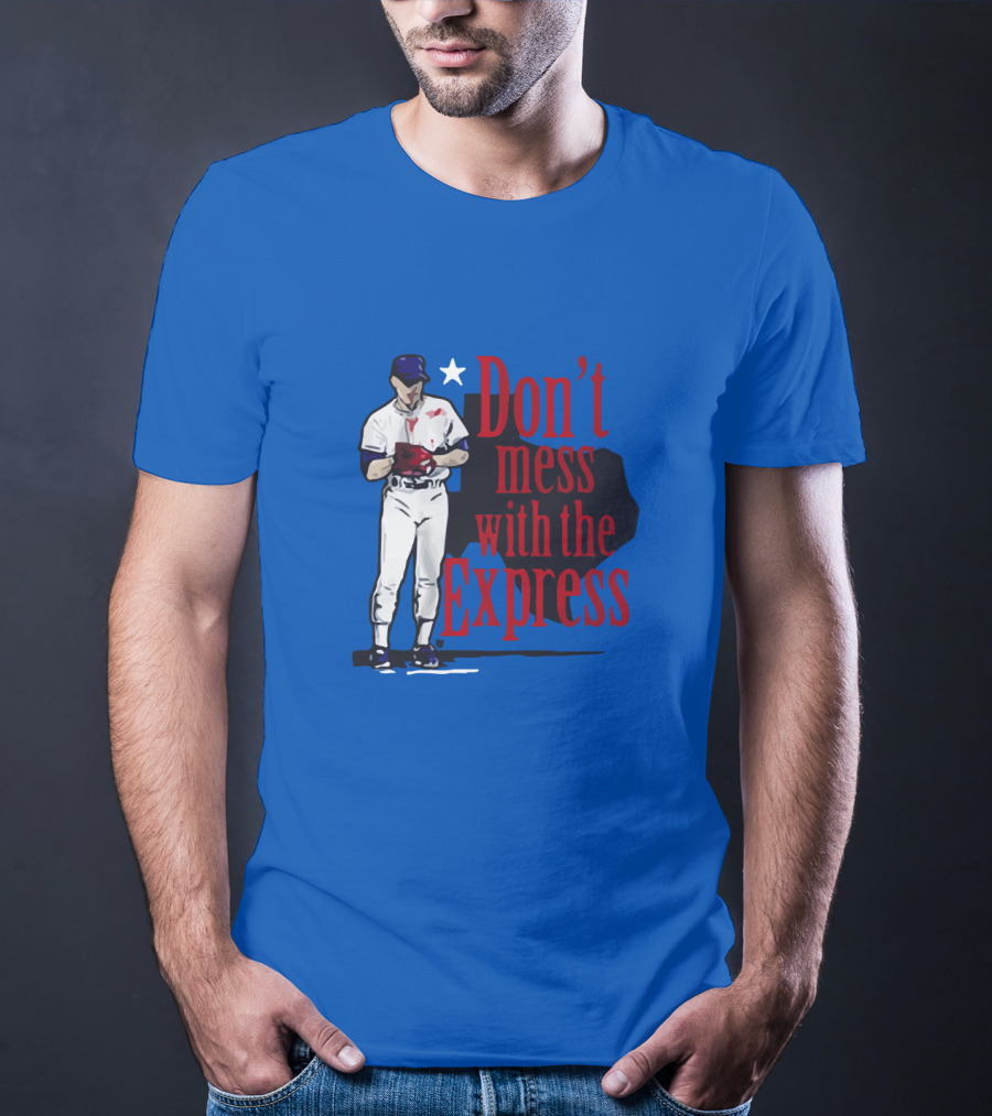 Don't Mess With The Express Bloody Nolan Ryan T-Shirt