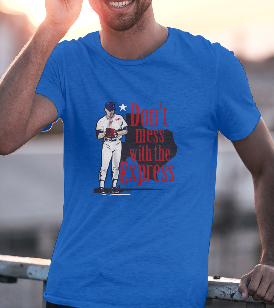 Don't Mess With The Express Bloody Nolan Ryan T-Shirt