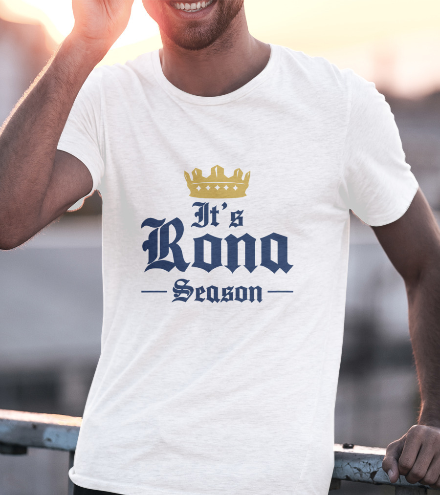 It's Rona Season T-Shirt