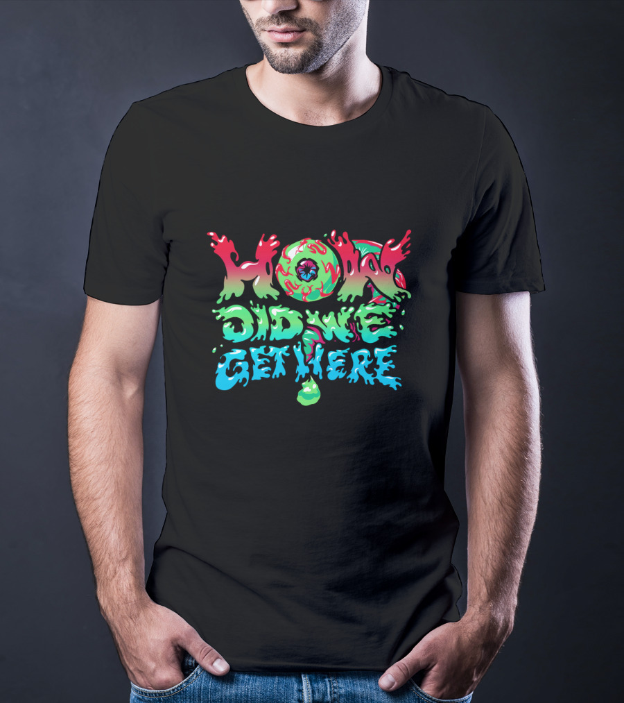 How Did We Get Here Jacksepticeye Merch T-Shirt