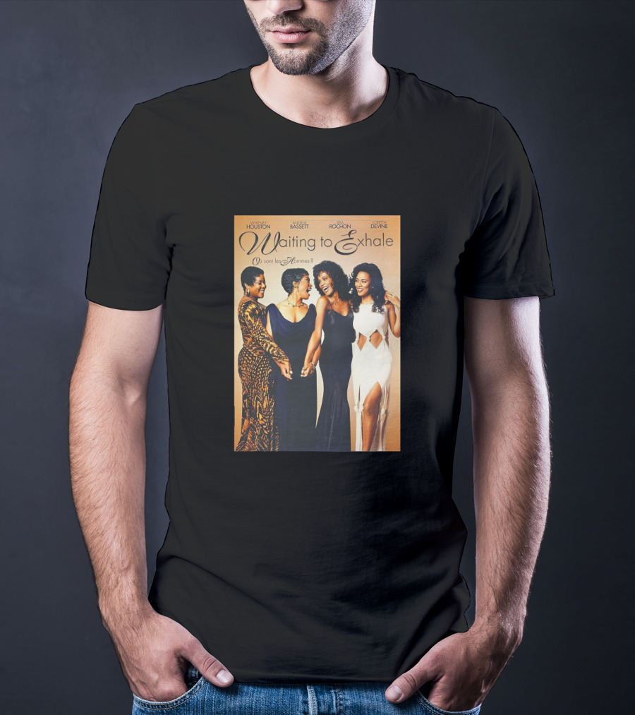 Whitney Houston Angela Bassett Lela Rochon Loretta Devine Waiting To Exhale Où Sont Les Hommes? T-Shirt