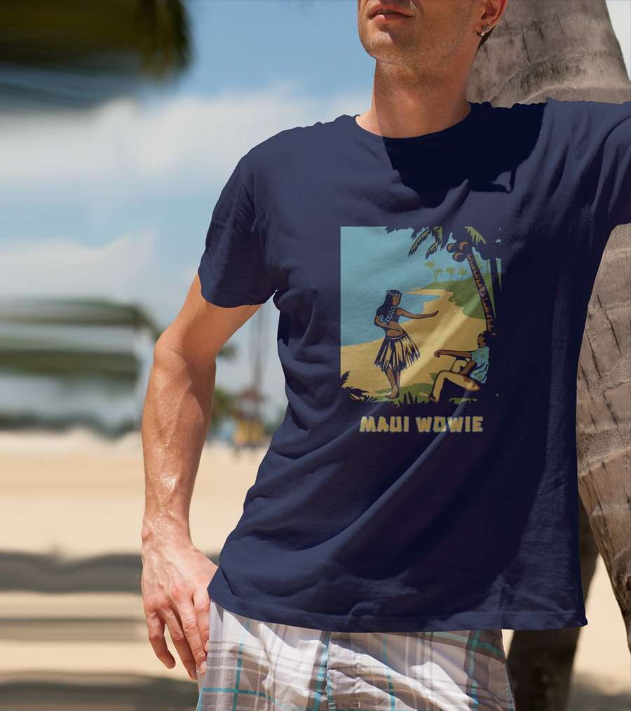 Maui Wowie Hula Beach Scene T-Shirt