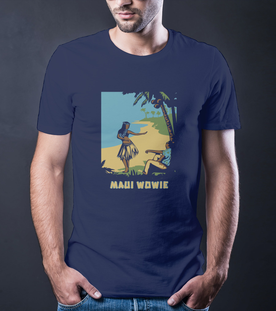 Maui Wowie Hula Beach Scene T-Shirt