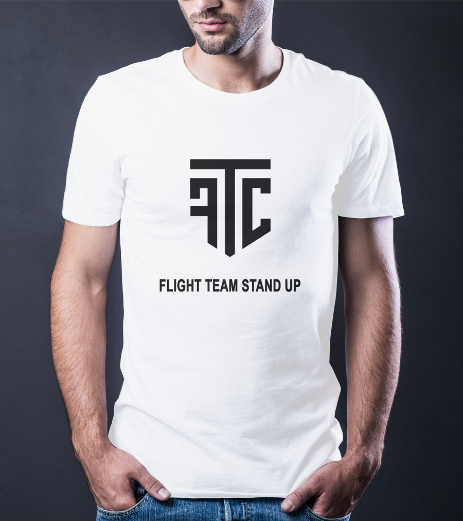 Flightreacts Ftc Flight Team Stand Up T-Shirt