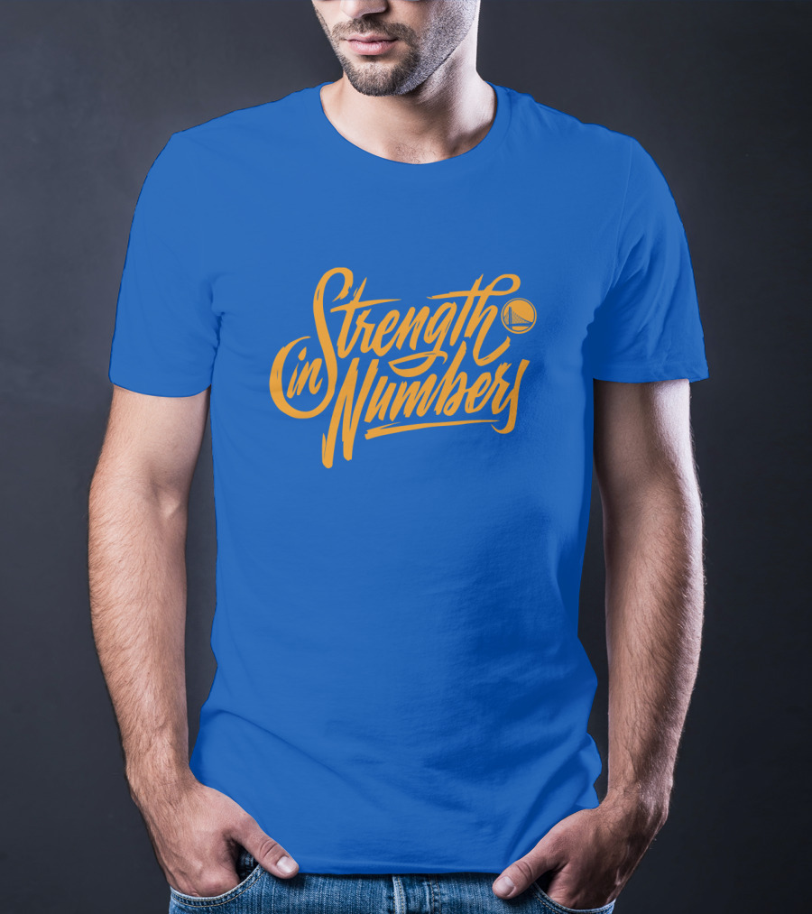 Strength In Numbers Golden State Warriors Basketball T-Shirt