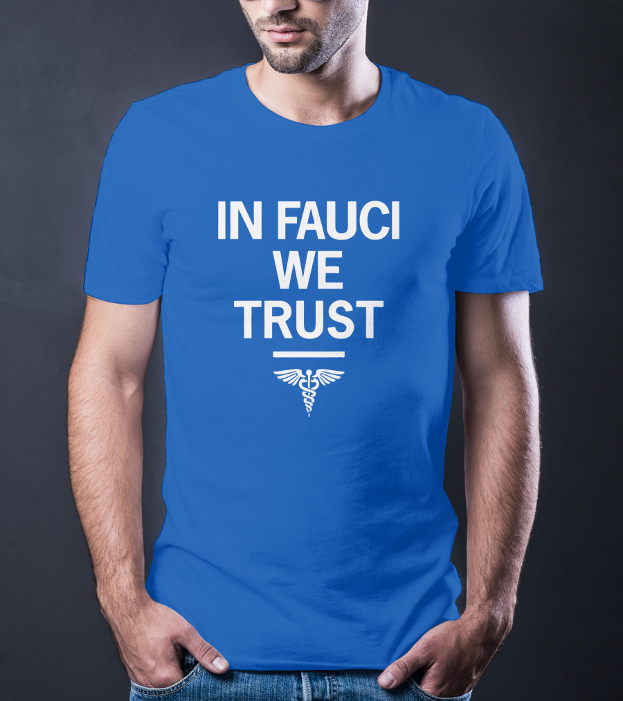 IN FAUCI WE TRUST Blue Caduceus Emblem T-Shirt