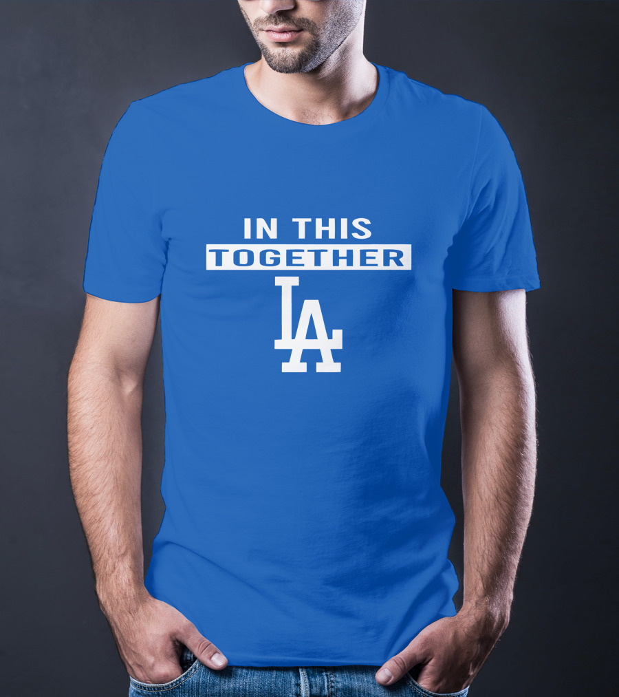 In This Together LA Dodgers T-Shirt