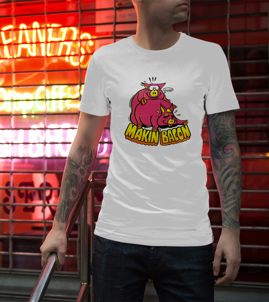 Makin Bacon OoooinK Pig Cartoon T-Shirt