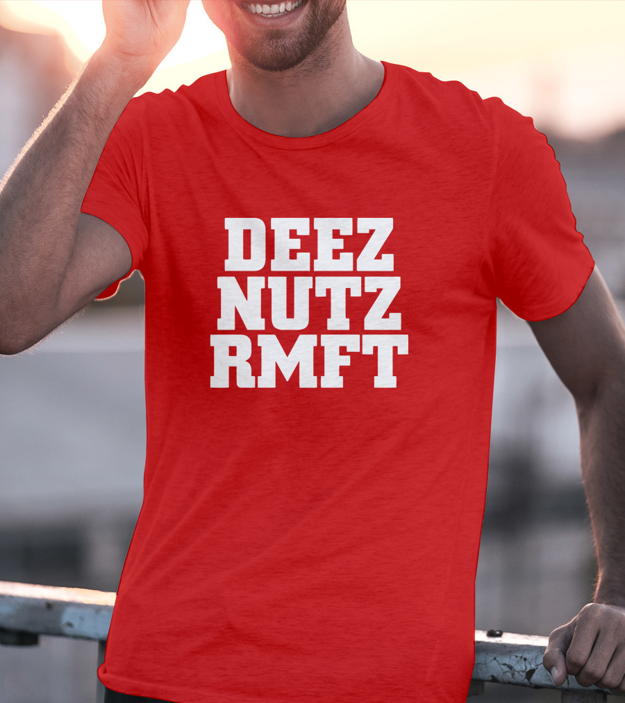 Deez Nutz RMFT Joke Phrase Bold Text T-Shirt