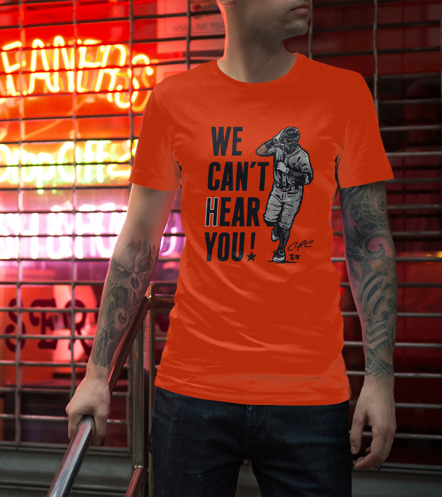 We Can't Hear You Baseball Celebration CFC 37 T-Shirt