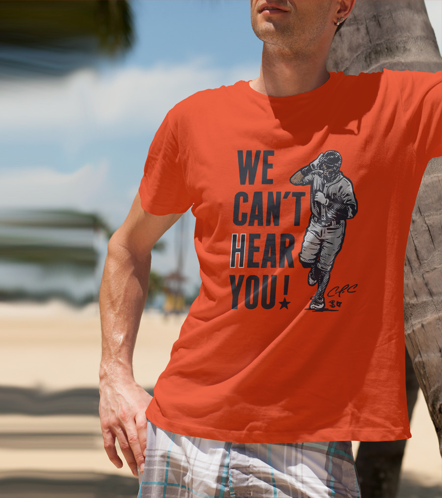 We Can't Hear You Baseball Celebration CFC 37 T-Shirt