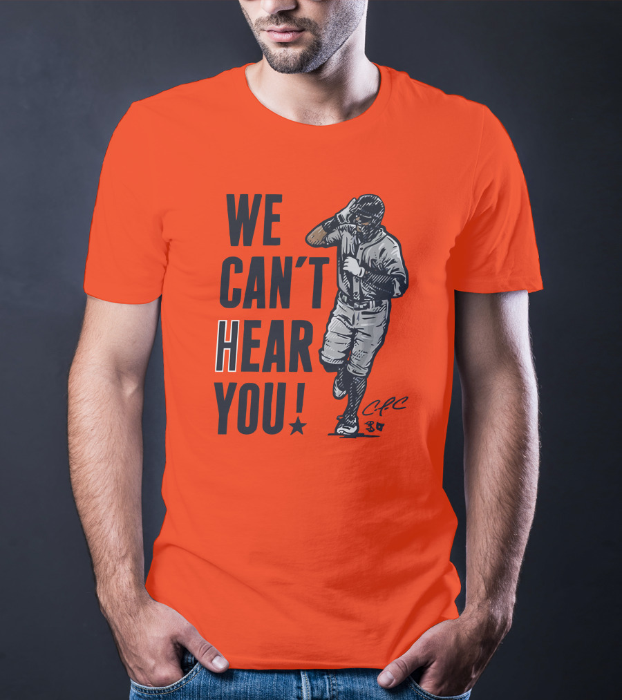 We Can't Hear You Baseball Celebration CFC 37 T-Shirt
