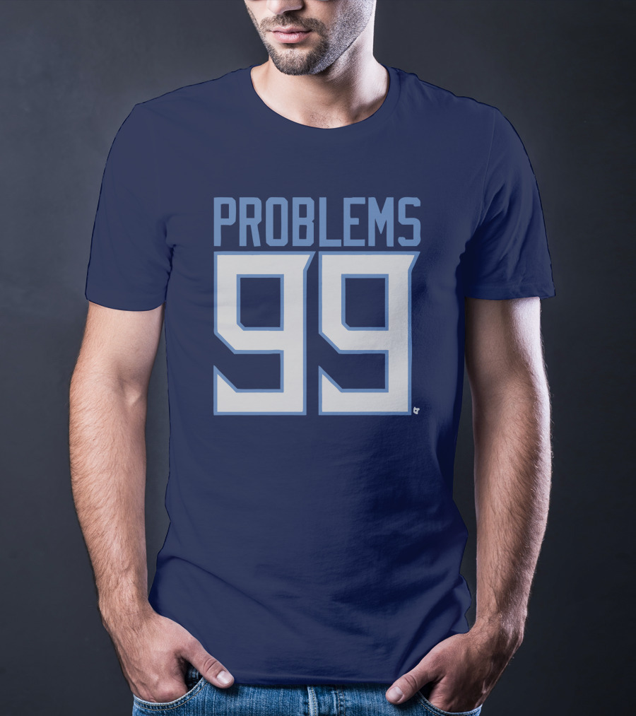 99 Problems Tennessee Sports T-Shirt