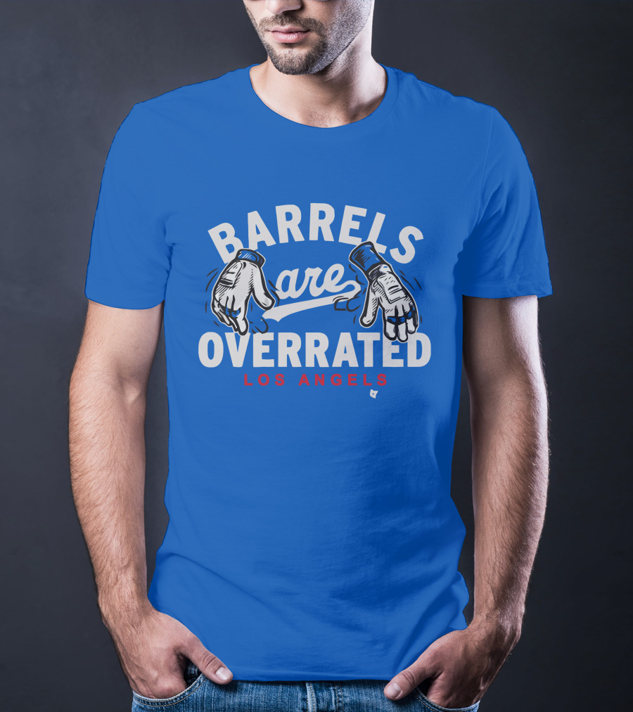 Barrels Are Overrated Los Angeles Baseball Glove Motif T-Shirt