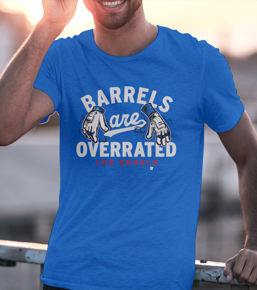 Barrels Are Overrated Los Angeles Baseball Glove Motif T-Shirt