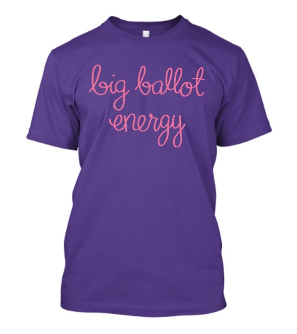 Big Ballot Energy Purple T-Shirt