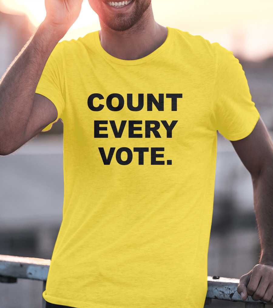 COUNT EVERY VOTE T-Shirt